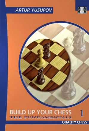 Build Up Your Chess 1 - The Fundamentals