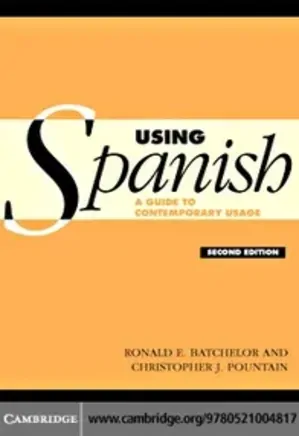 Using Spanish: A Guide to Contemporary Usage