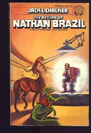 The Saga of the Well World series - 04 - The Return of Nathan Brazil