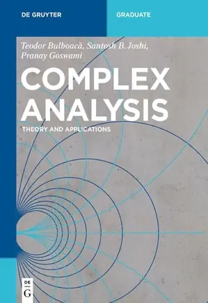 Complex Analysis: Theory and Applications