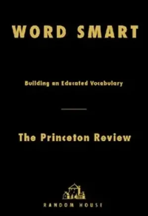 Word Smart: Building an Educated Vocabulary 2006