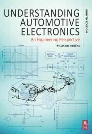 Understanding Automotive Electronics, Eighth Edition: An Engineering Perspective