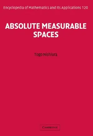 Absolute Measurable Spaces-Encyclopedia of Mathematics and its Applications