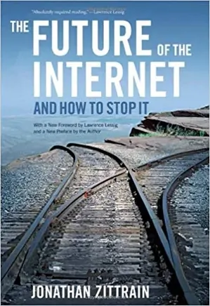 The Future of the Internet - And How to Stop It