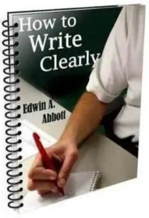How to Write Clearly - Rules and Exercises on English Composition