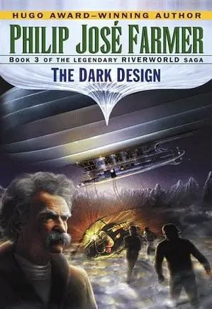 Riverworld series - 03: The Dark Design