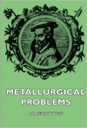 Metallurgical Problems