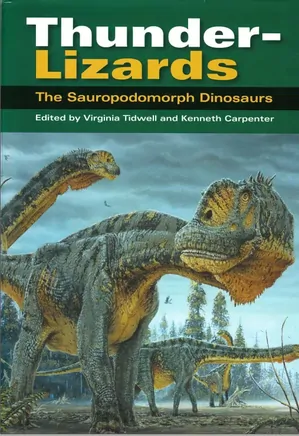 Thunder-Lizards: The Sauropodomorph Dinosaurs - Life of the Past