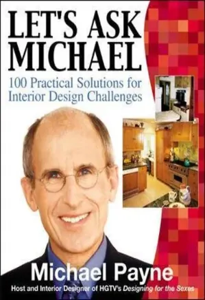Let's Ask Michael : 100 Practical Solutions for Design Challenges