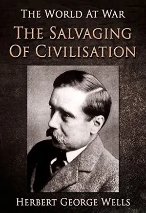 The Salvaging Of Civilisation