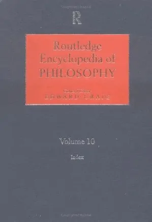 Encyclopedia of Philosophy, Vol. 10