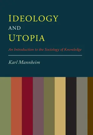 Ideology and Utopia