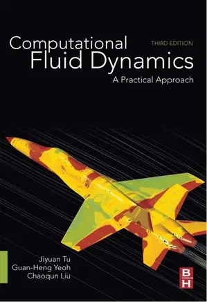 Computational Fluid Dynamics A Practical Approach