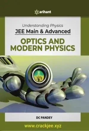 Understanding Physics JEE Main & Advanced - Optics and Modern Physics