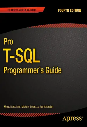 Pro T-SQL Programmer’s Guide - 4th Edition