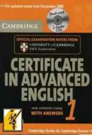 Cambridge Certificate in Advanced English 1