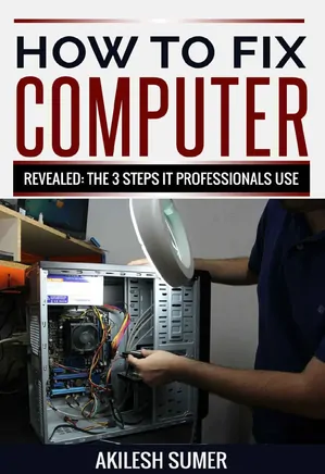 How To Fix Your Computer: Revealed - 3 Steps IT Professionals Use