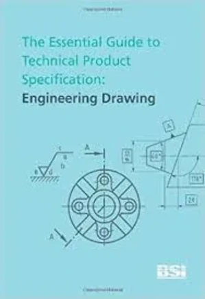 Essential Guide to Technical Product Specification - Engineering Drawing