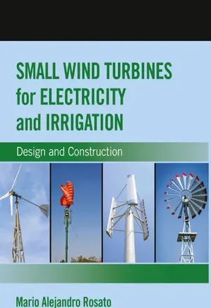 Small Wind Turbines for Electricity and Irrigation