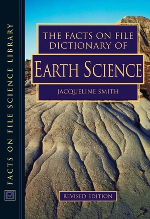 The Facts on File Dictionary of Earth Science