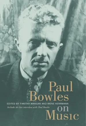 Paul Bowles on Music