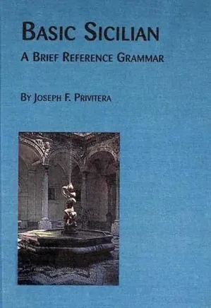 Basic Sicilian: A Brief Reference Grammar