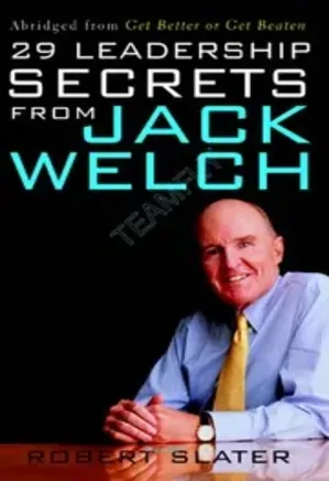 29Leadership Secrets from Jack Welch