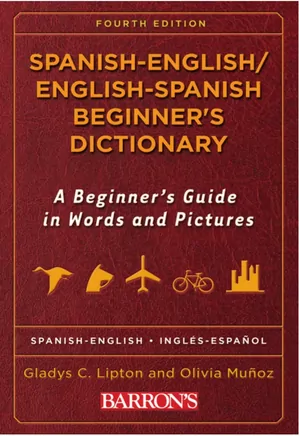 spanish - english / english - spanish beginner's dictionary