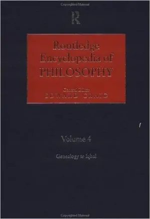 Encyclopedia of Philosophy, Vol. 4 (Gadamer - Just War)