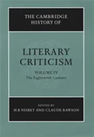 The Cambridge History of Literary Criticism Volume 4: The Eighteenth Century