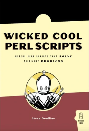 Wicked Cool Perl Scripts: Useful Perl Scripts That Solve Difficult Problems