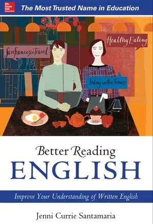 Better Reading English. Improve Your Understanding of Written English