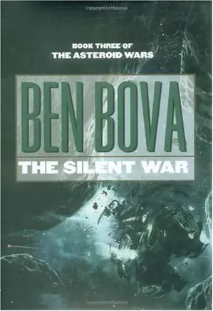 The Asteroid Wars series 03: The Silent War