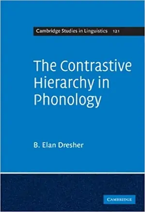 The Contrastive Hierarchy in Phonology
