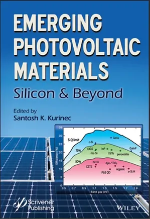 Emerging Photovoltaic Materials (Silicon & Beyond)