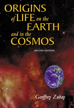 Origins of Life: On Earth and in the Cosmos