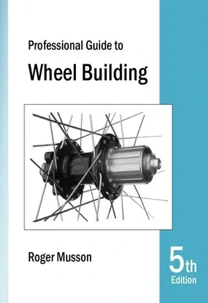 Professional Guide to Wheel Building