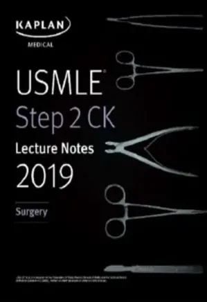 USMLE Step 2 CK Lecture Notes 2019: Surgery