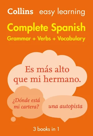 Easy Learning Complete Spanish Grammar, Verbs and Vocabulary - 3 Books in 1