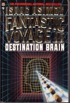 Fantastic Voyage II - Destination Brain