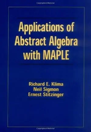 Applications of Abstract Algebra with MAPLE