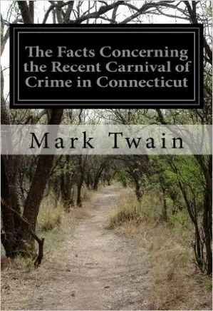 The Facts Concerning The Recent Carnival Of Crime In Connecticut