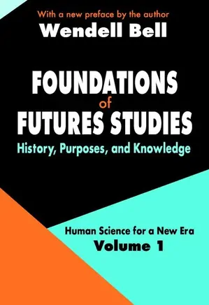 Foundations of Futures Studies - Volume 1