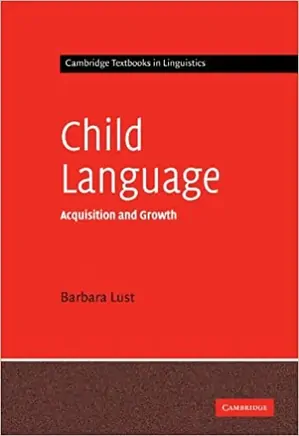 Child Language Acquisition and Growth