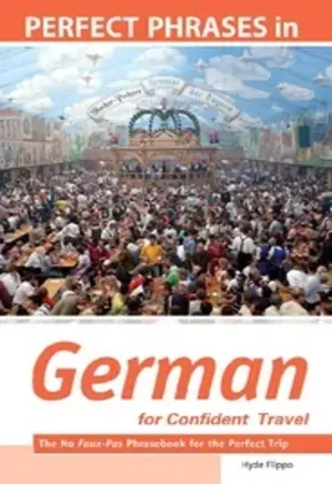 Perfect Phrases in German for Confident Travel