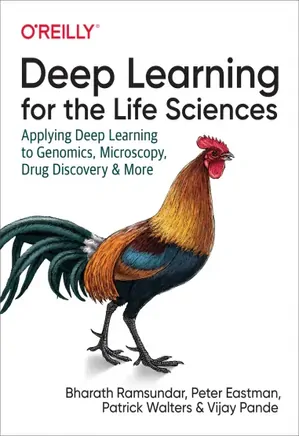 Deep Learning for the Life Sciences