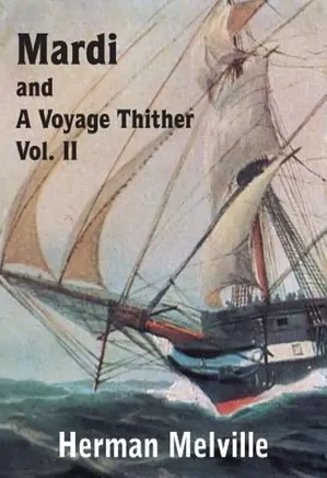 Mardi and A Voyage Thither, Vol. II