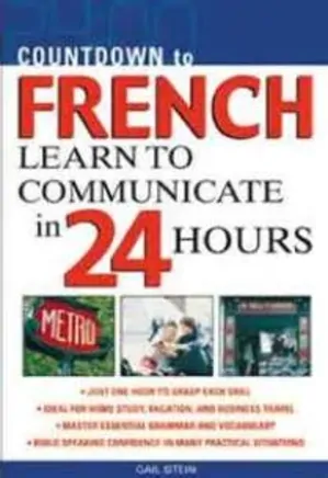 Countdown to French Learn to Communicate in 24 Hours