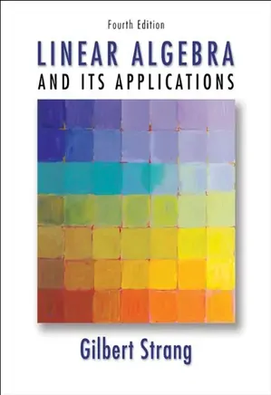 Linear Algebra and Its Applications: 4th Edition