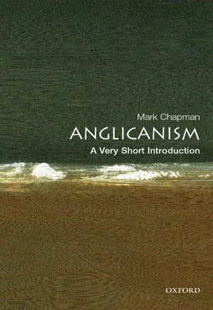 Anglicanism - A Very Short Introduction